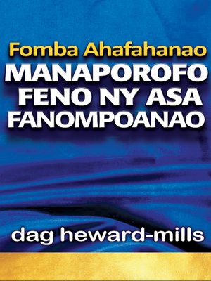 cover image of Fomba Ahafahanao Manaporofo Feno Ny Asa Fanompoanao